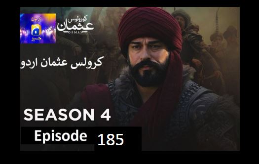 Recent,kurulus osman season 4 urdu Har pal Geo,kurulus osman urdu season 4 episode 185  in Urdu and Hindi Har Pal Geo,kurulus osman urdu season 4 episode 185 in Urdu,