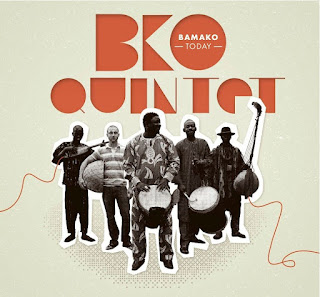 BKO Quintet "Bamako Today"2014 Mali  Mande Music,World Music