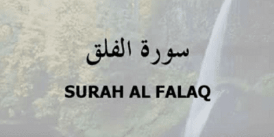 Surat - Surah Al Falaq Arab, Terjemahan dan Latinnya