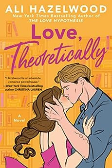 Book Review: Love, Theoretically, by Ali Hazelwood, 5 stars