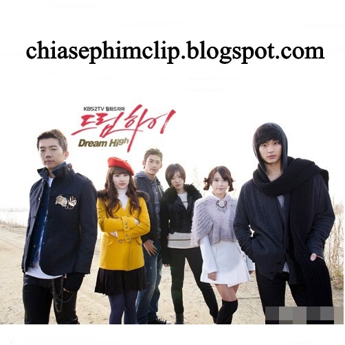 Phim Bộ Bay Cao Ước Mơ - Dream High 1