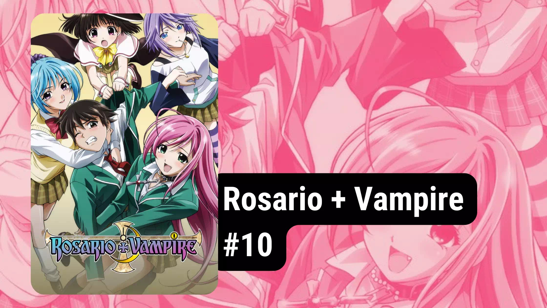 10 Anime Like High School DxD You Must Watch! Rosario + Vampire