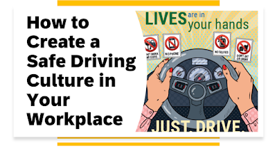 How to Create a Safe Driving Culture in Your Workplace