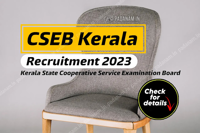 CSEB Kerala Recruitment 2023 - 199 Assistant Secretary, Junior Clerk/Cashier Vacancies - Apply Now