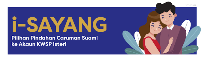 Maklumat i-Sayang Pindahan Caruman 2% Suami Khas Buat Isteri Tercinta : Mohon Sekarang!