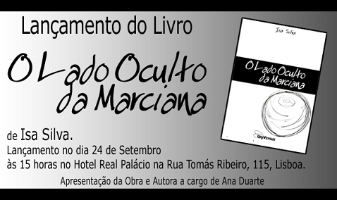 Lançamento do livro O Lado Oculto da Marciana de Isa Silva - Sábado, 24 de Setembro, 15 horas, Lisboa