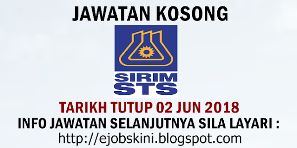 Jawatan Kosong SIRIM STS Sdn Bhd - 02 Jun 2018