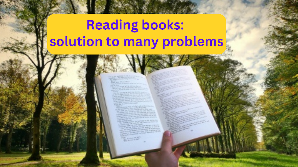 Reading books: solution to many problems