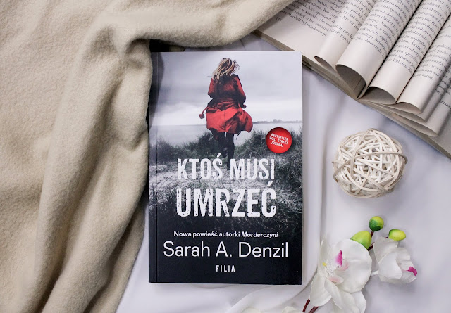 "Ktoś musi umrzeć" Sarah A. Denzil