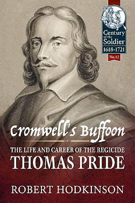 Cromwell's Buffoon: The Life And Career Of The Regicide, Thomas Pride