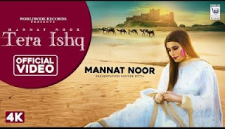 Tera Ishq Lyrics Mannat Noor