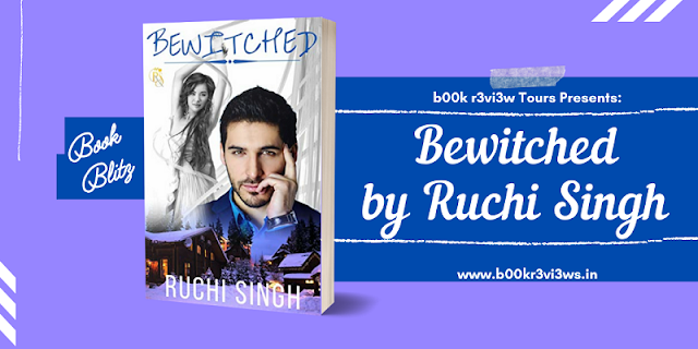 Book Blitz: Bewitched by Ruchi Singh