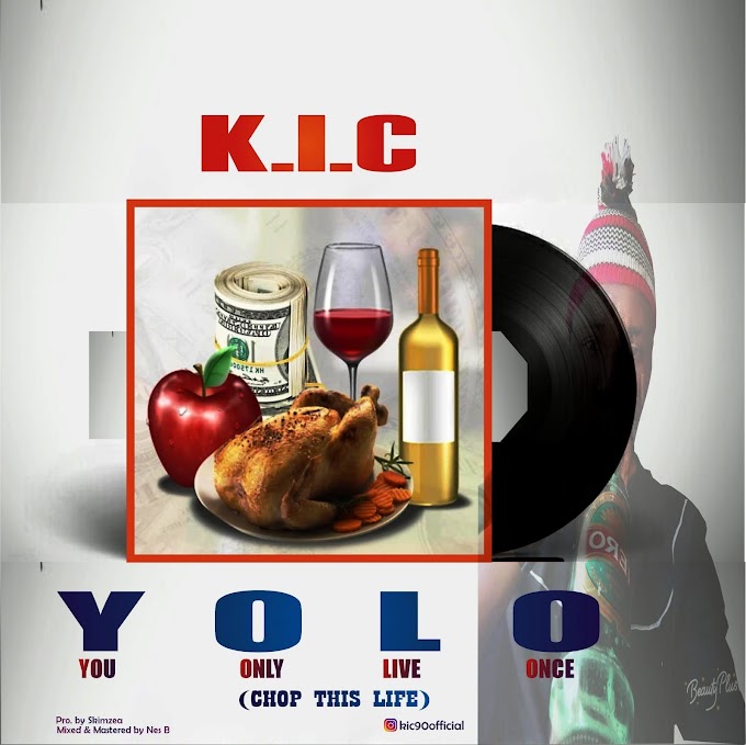 K.I.C - YOLO (Download Music) 