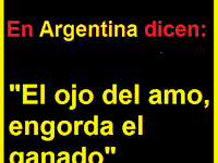 Que Significa Al Ojo Del Amo Engorda El Ganado