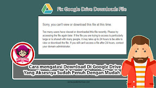 Cara Mengatasi Download Limit Di Google Drive Terbaru