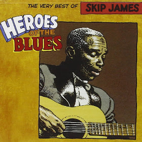 Skip James' Heroes of the Blues