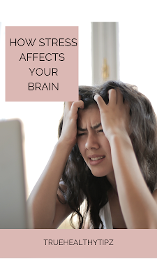 https://truehealthytipz.blogspot.com/2022/08/how-stress-affects-your-brain.html