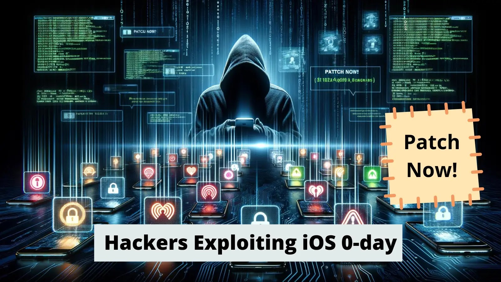 Hackers Exploiting iOS 0-day To Assault iPhones – Patch Now!