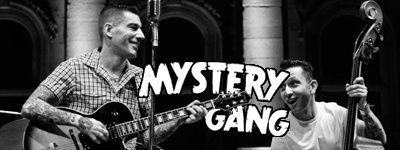 MYSTERY GANG: Ние свирим възможно най-свежото рокабили