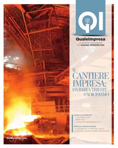 QI Quale Impresa - Marzo & Aprile 2015 | TRUE PDF | Bimestrale | Professionisti | Imprenditoria | Economia | Industria | Politica
QI Quale Impresa è il periodico mensile dei Giovani Imprenditori di Confindustria nazionale che ospita sulle proprie pagine articoli degli stessi G.I. ed interviste a esponenti di primo piano del mondo economico, industriale e politico.