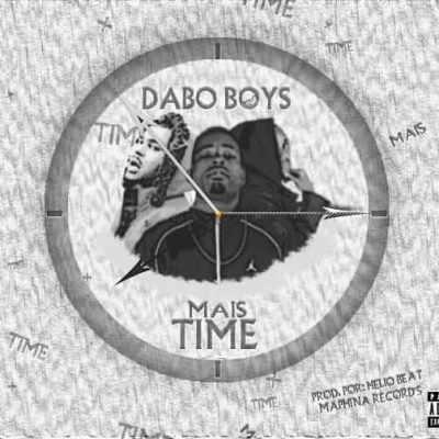 Dabo Boyz  -  Mais Time (2020)