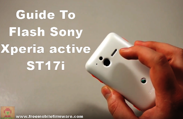 Flash Sony Xperia active ST17i Ice Cream Sandwich 4.0.4 Tested Firmware