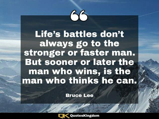 Bruce Lee quote about life. Bruce Lee inspirational quote. Life’s battles don’t always go to the ...