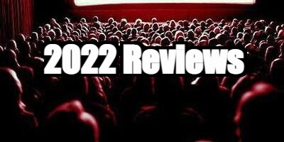 2022 movie reviews