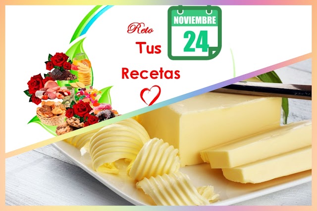 Reto tus Recetas-Mantequila