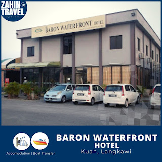 Penginapan di Langkawi : Baron Waterfront Hotel, Kuah Langkawi
