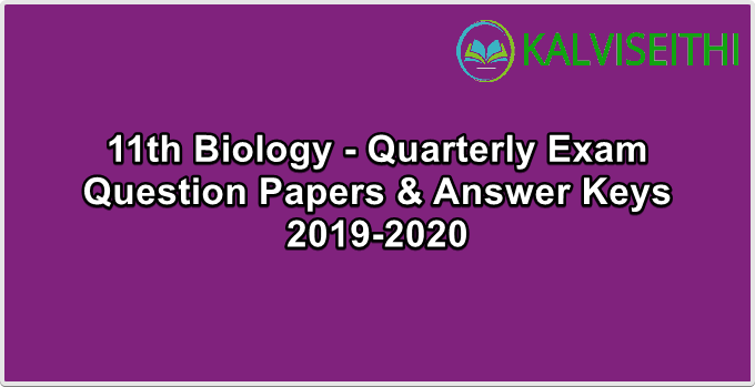 11th Biology - Quarterly Exam 2019-2020 Original Question Paper - (English Medium)