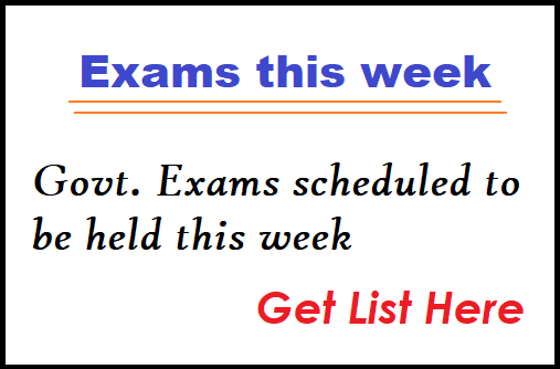 List of Exams which are scheduled to be held to this week: Get complete list of Exam Date Here