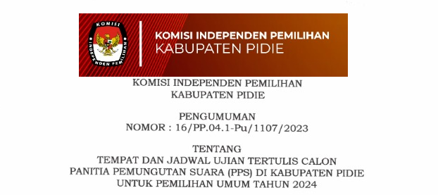 Tempat dan Jadwal Ujian Tertulis Calon Panitia Pemungutan Suara (PPS) untuk Pemilihan Umum tahun 2024