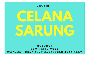 JUAL GROSIR CELANA SARUNG DEWASA BANDUNG