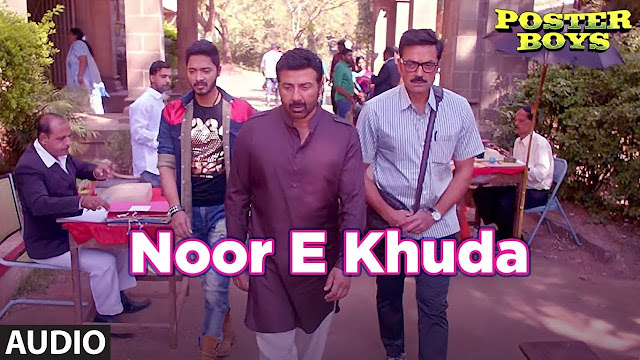 Noor E Khuda Lyrics | Poster Boys | Kailash Kher | नूर-ए-खुदा लिरिक्स 