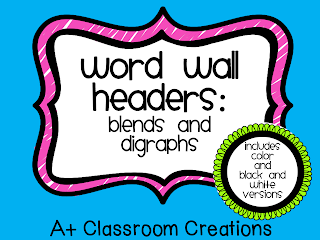 http://www.teacherspayteachers.com/Product/Word-Wall-Headers-Blends-and-Digraphs-1003228