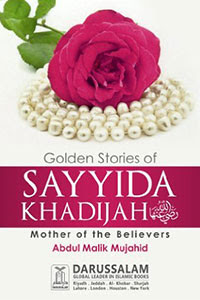 Golden Stories of Sayyida Khadijah (R.A) - women in Islam