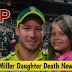 David Miller Daughter who was fighting against cancer passed away