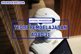 teori pembelajaran abad 21