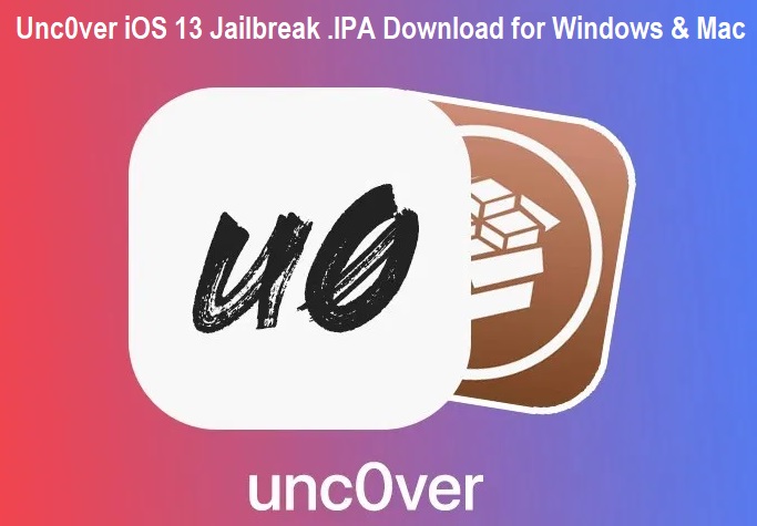 Unc0ver Jailbreak Ios 13 5 Ipa Download For Windows And Mac V5 3 1