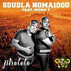 (Afro House) Sdudla Noma1000 x Mono T - Jikelele (2016) 