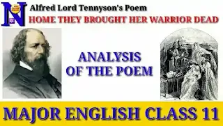 Home they Brought her Warrior Dead by Alfred Lord Tennyson: Summary | Major English Class 11