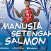 Download Film Manusia Setengah Salmon Full Movie IDWS