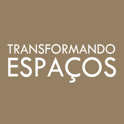 Transformando Espaços: eis o melhor nome para este blog!