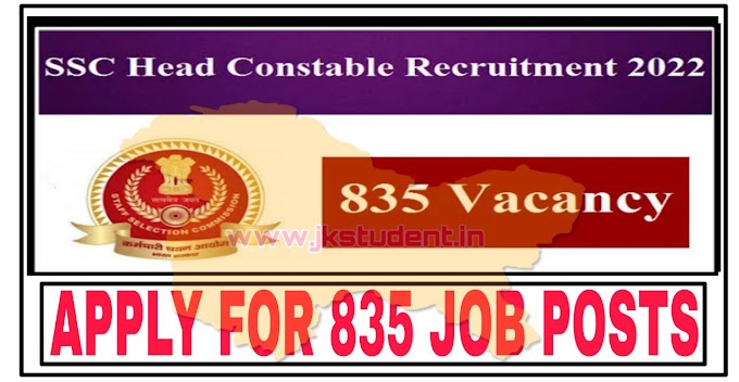 SSC Head Constable Jobs Recruitment 2022 Apply For 835 Job Posts  Application Link And Details Here