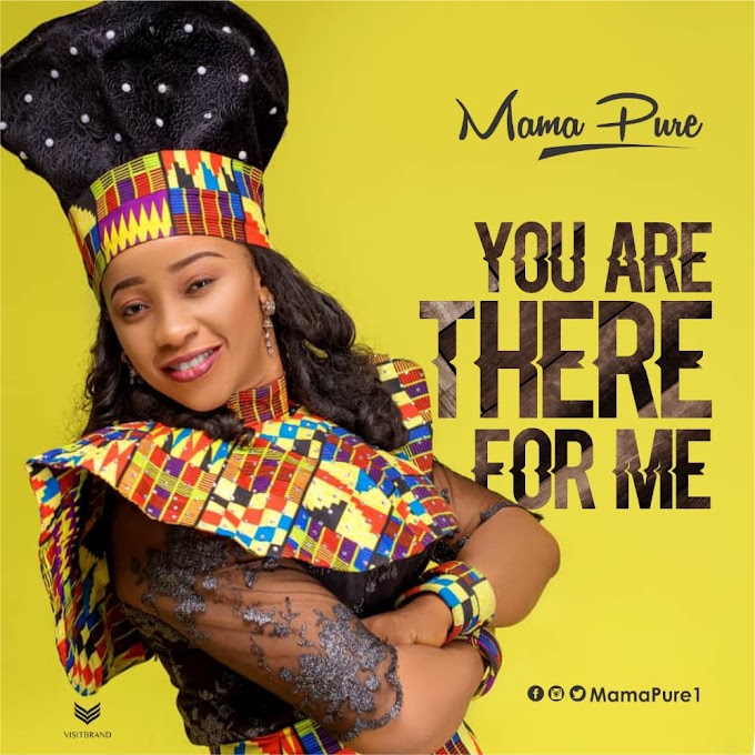 You Are There For Me - MamaPure