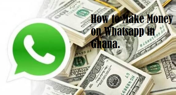 How to Make Money on WhatsApp in Ghana