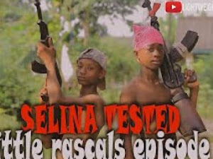 Download Full  Selina Tested (Episodes 1 – 12) -Full Videos #Arewapublisize