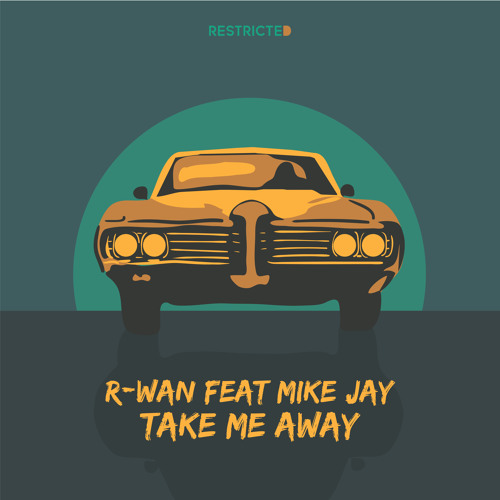 R-Wan Releases Sultry New Track "Take Me Away" ft. Mike Jay