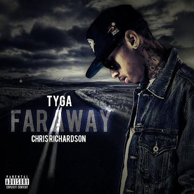 Tyga - Far Away (feat. Chris Richardson) Lyrics